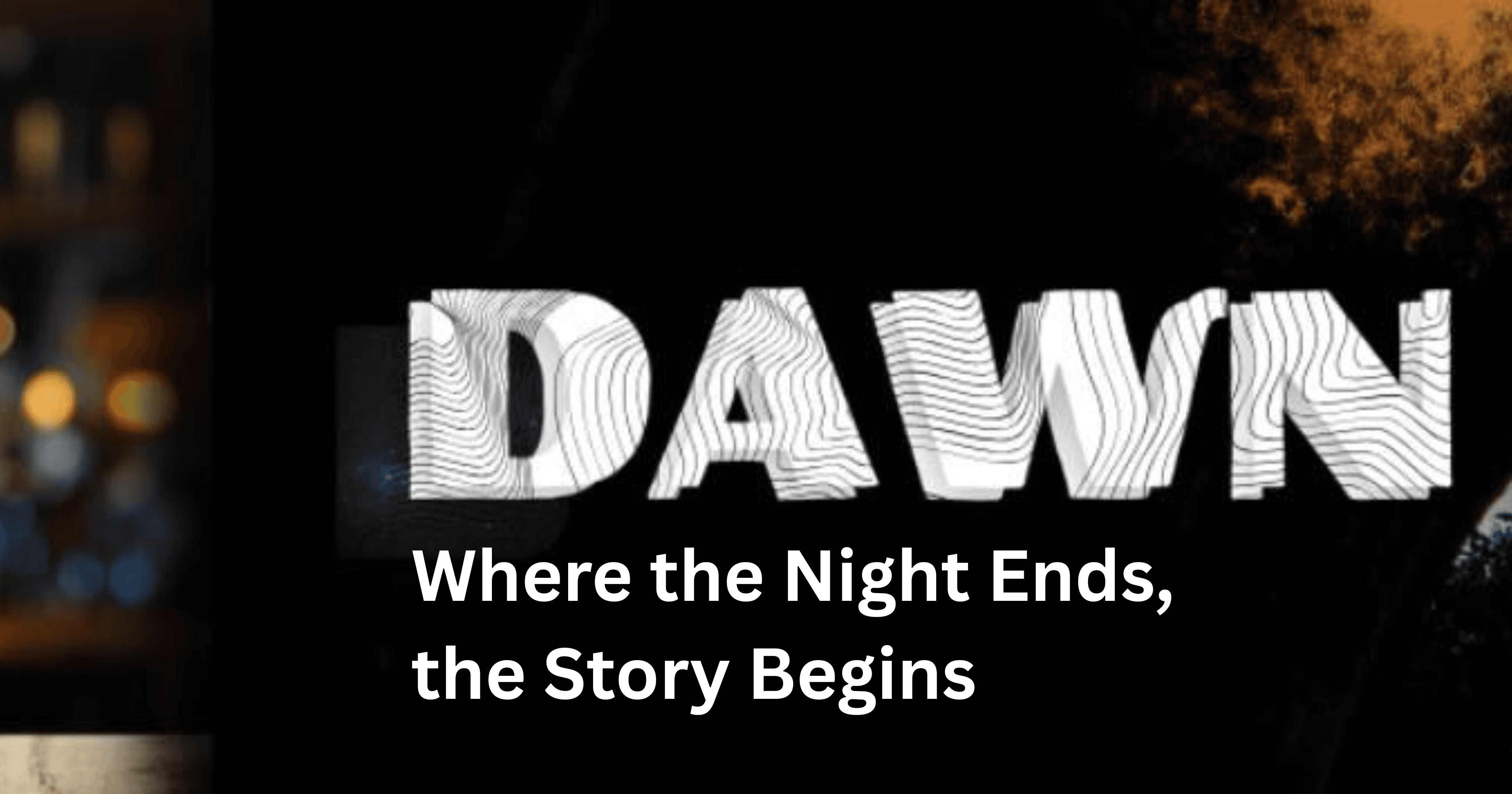 Dawn CDO: Where the Night Ends, the Story Begins